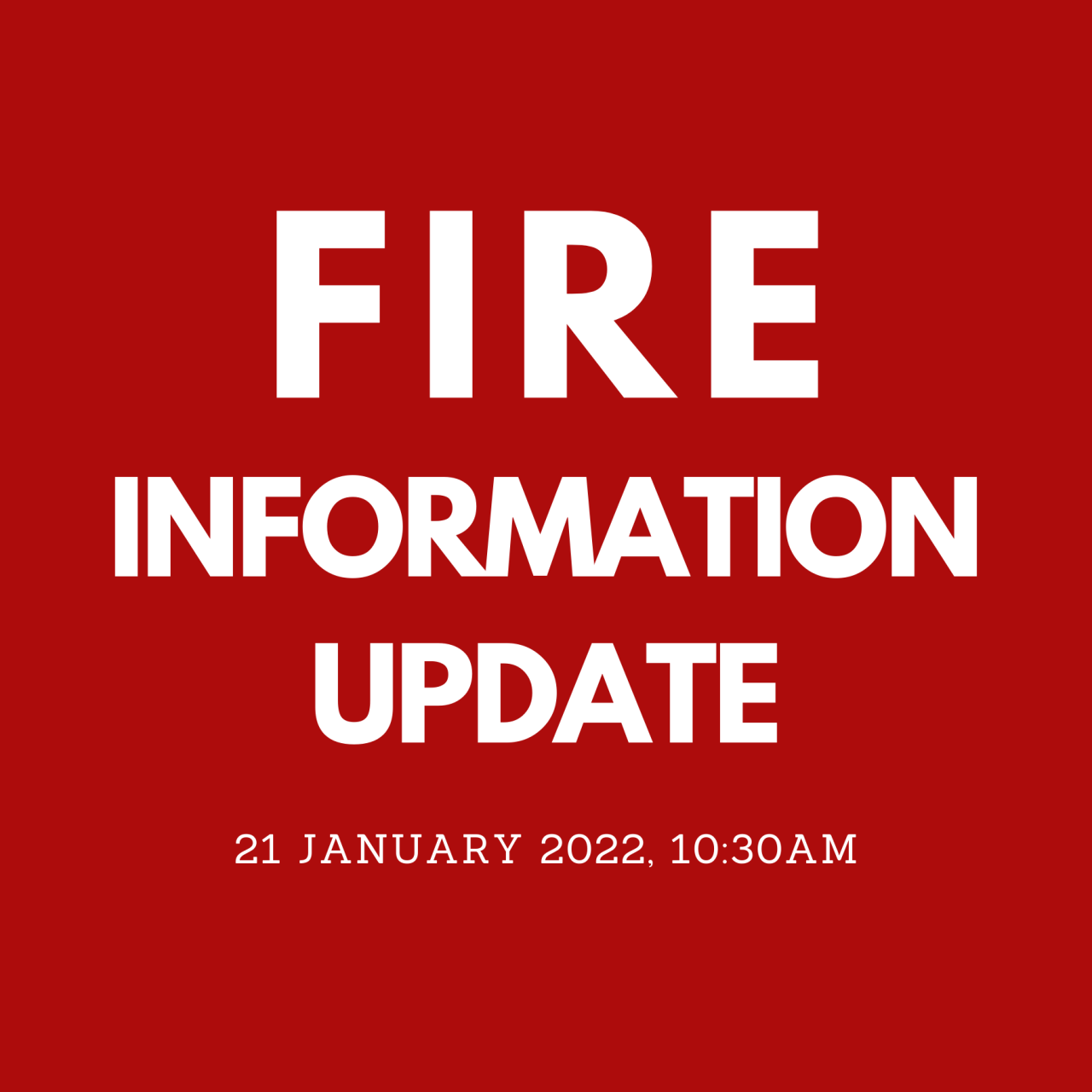 IMPORTANT: Community Fire Information Update